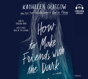 How_to_make_friends_with_the_dark
